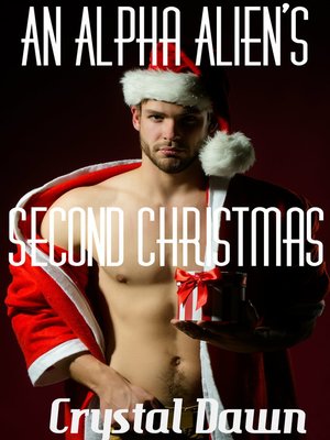 cover image of An Alpha Alien's Second Christmas